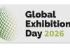 Global Exhibitions Day 2026 to Unite Industry Giants Under ‘Exhibitions Drive Opportunities’ Theme